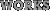WORKS [NX